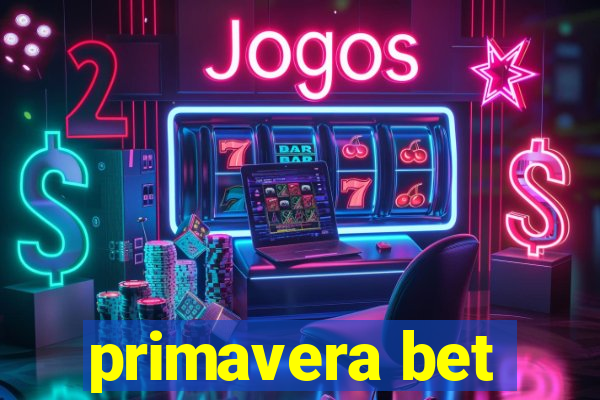 primavera bet